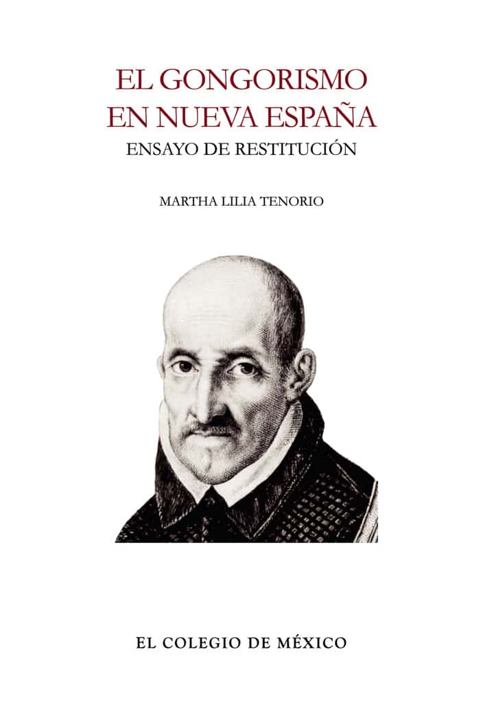 El gongorismo en nueva España: Ensayo de restitución