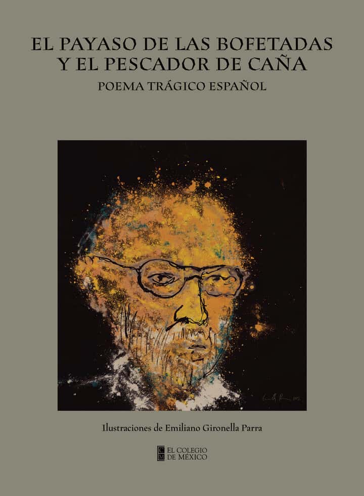 El payaso de las bofetadas y el pescador de caña: Poema trágico español