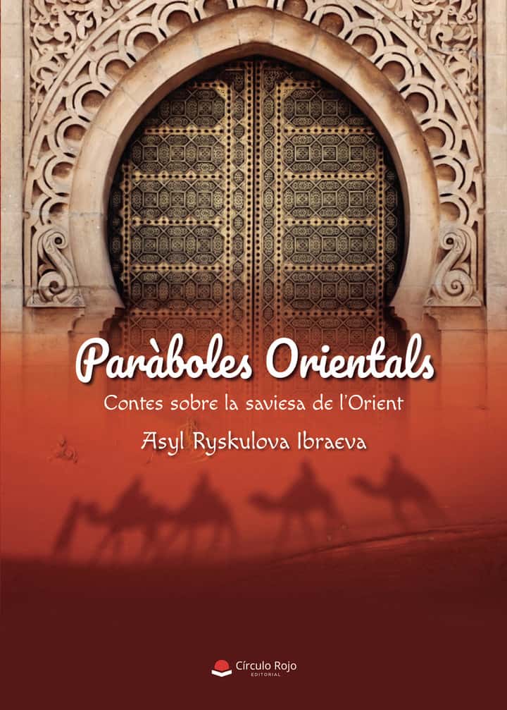 Paràboles orientals: Contes sobre la saviesa de l’Orient