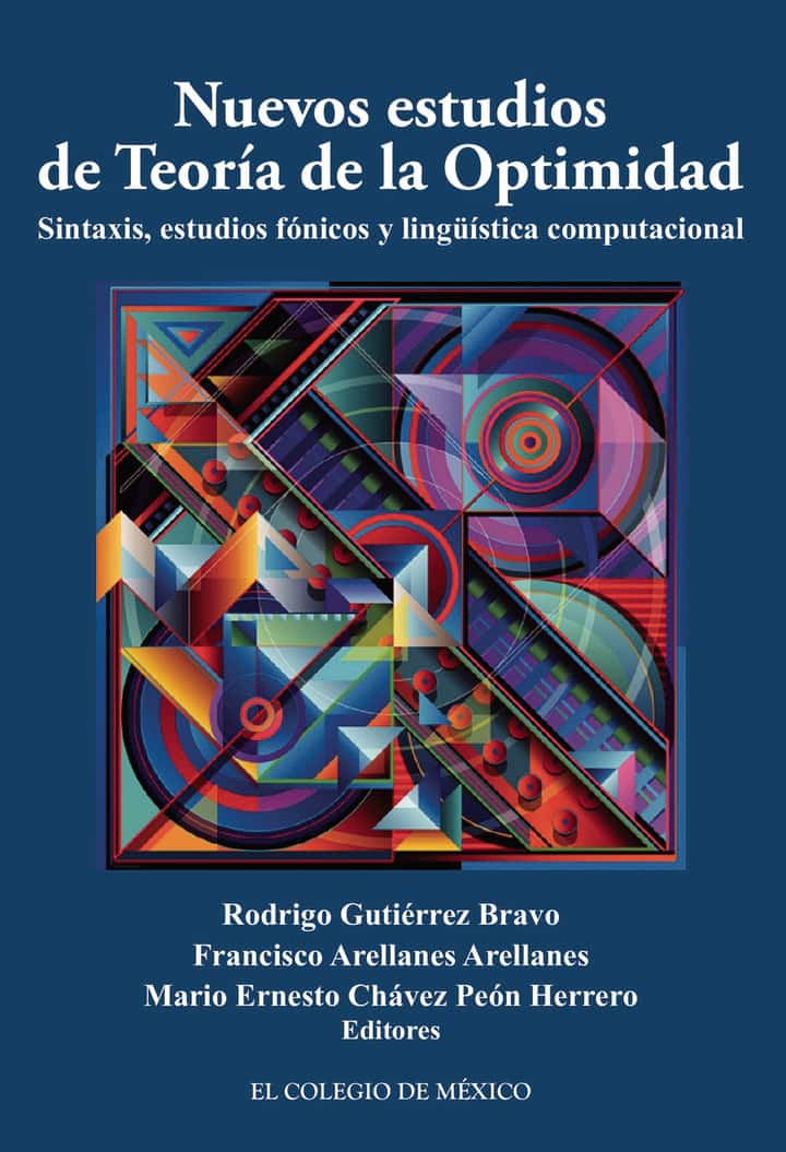 Nuevos estudios de teoría de la optimidad: sintaxis, estudios fónicos y lingüística computacional