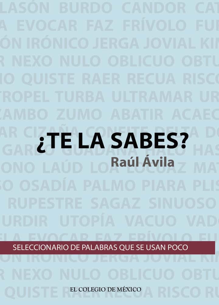 ¿Te la sabes?: Seleccionario de palabras que se usan poco