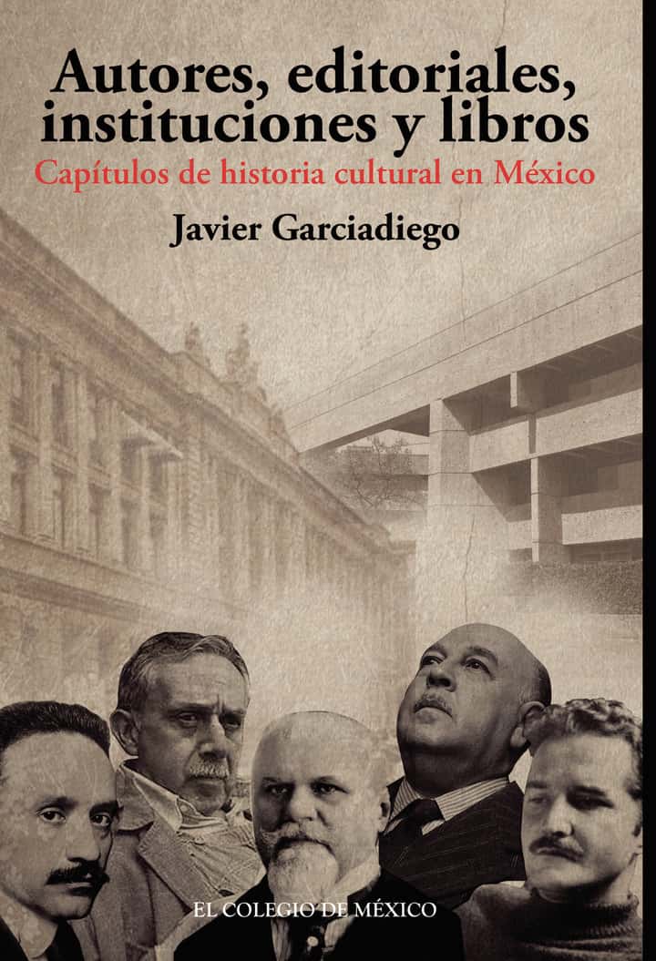 Autores, editoriales, instituciones y libros.: Estudios de historia intelectual