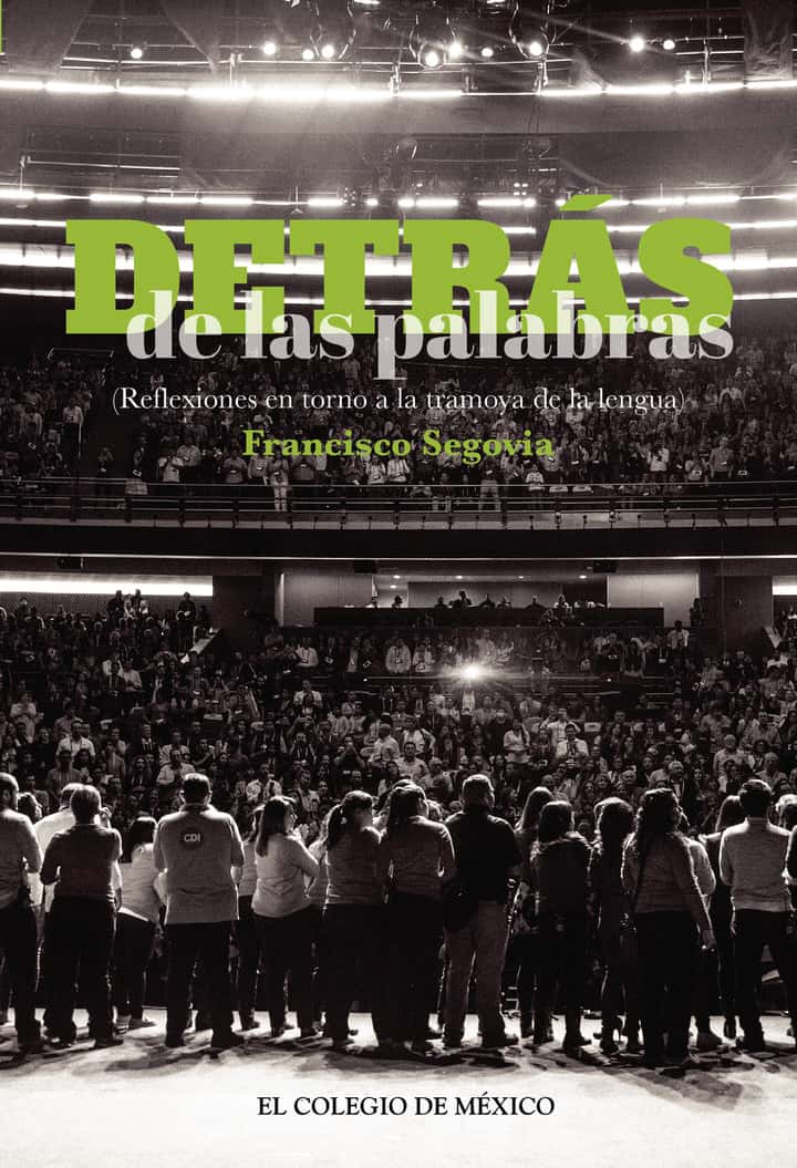 Detrás de las palabras.: (Reflexiones en torno a la Tramoya de la lengua)