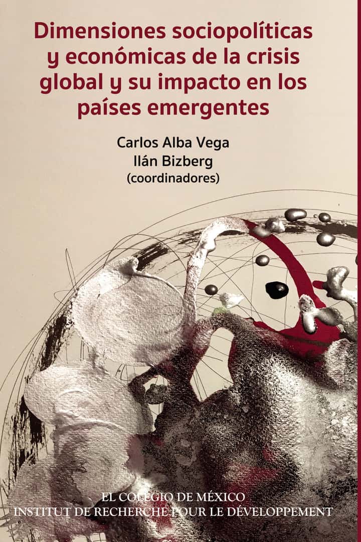 Dimensiones sociopolíticas y económicas de la crisis global y su impacto en los países emergentes