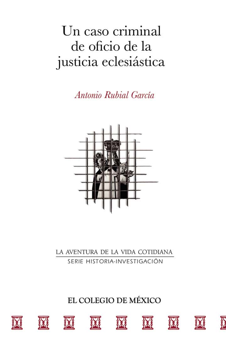 Un caso criminal de oficio de la justicia eclesiástica