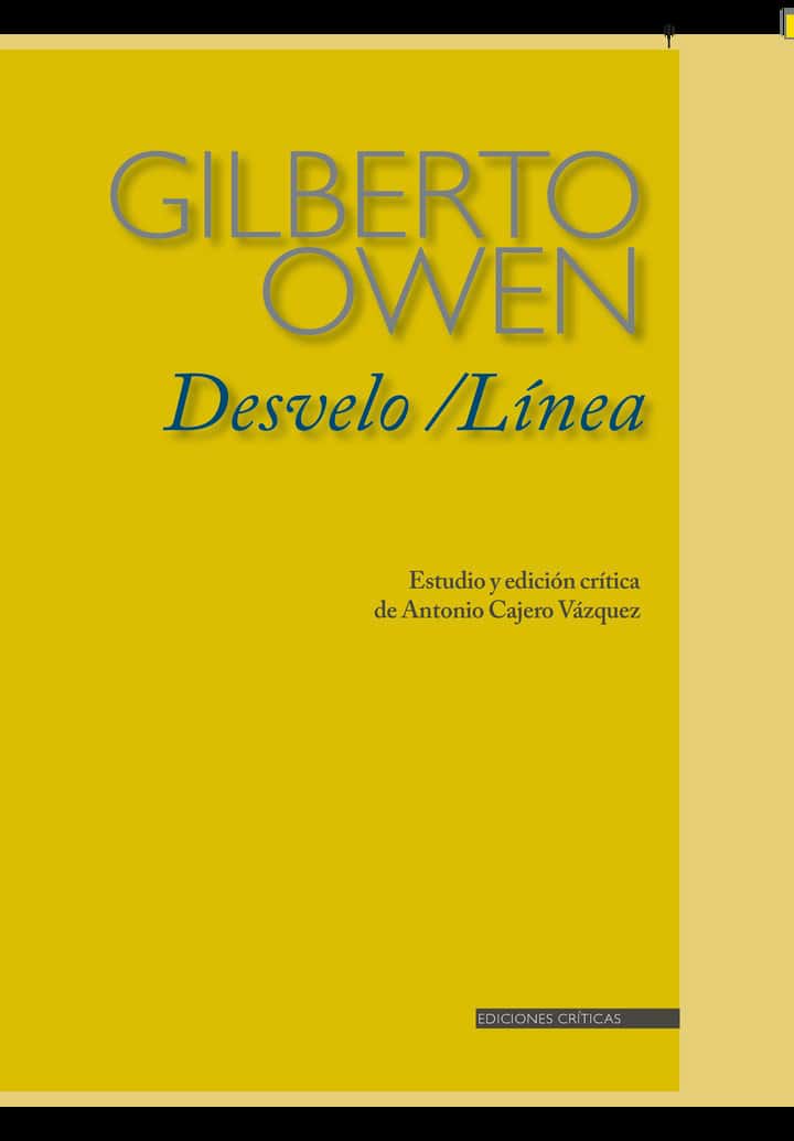 Desvelo / Línea de Gilberto Owen