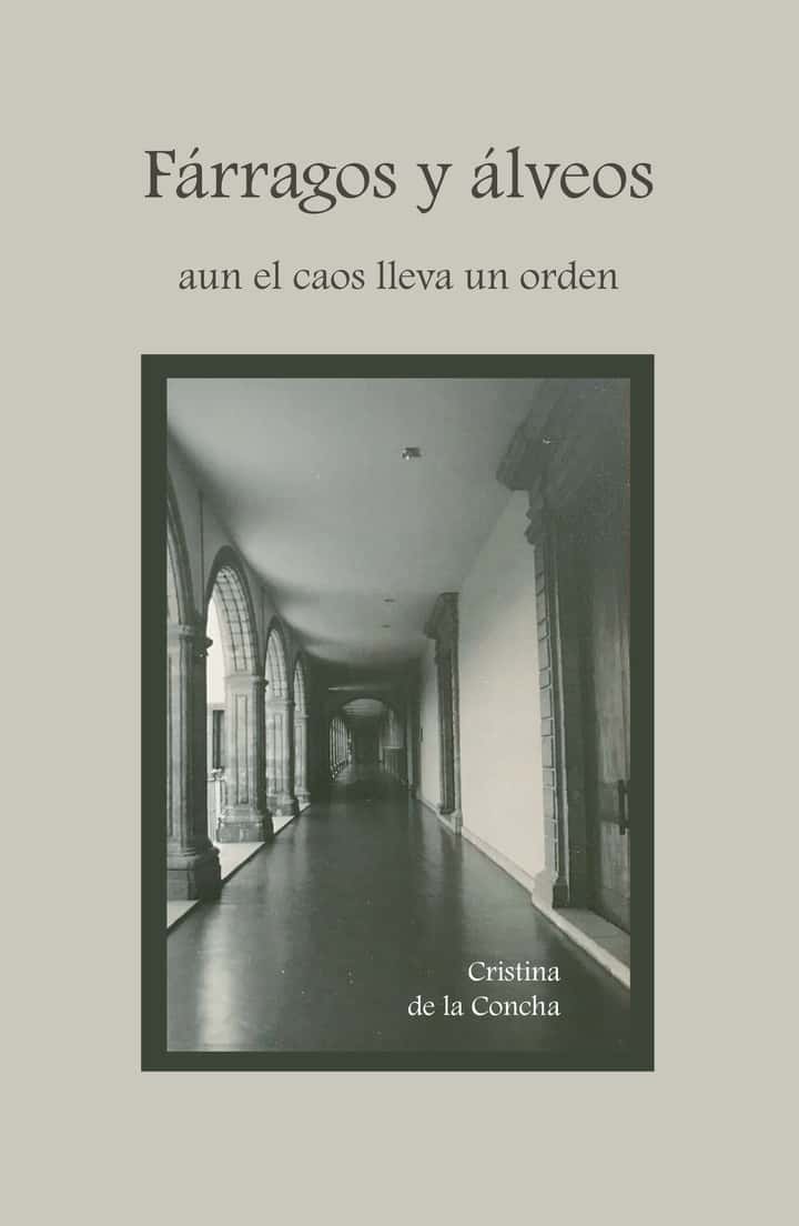 De Fárragos y álveos: aun el caos lleva un orden