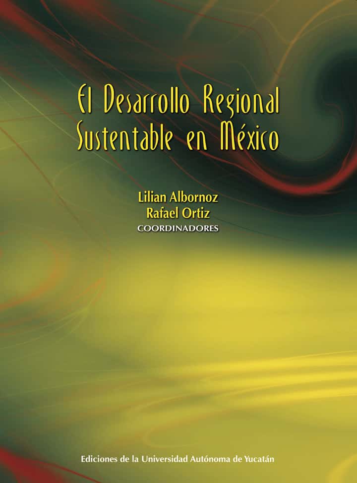 El desarrollo regional sustentable en México