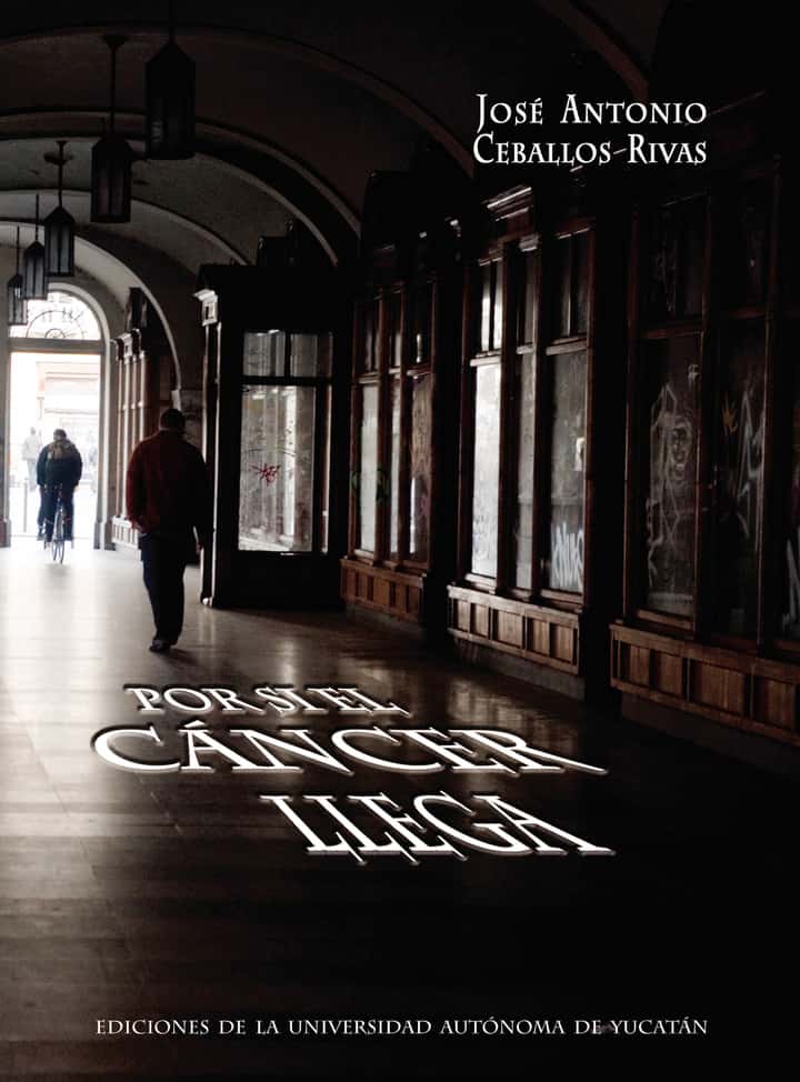 Por si el cáncer llega