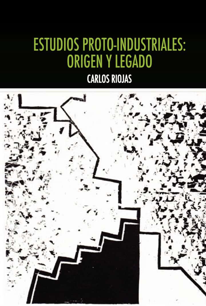 Estudios proto-industriales: origen y legado