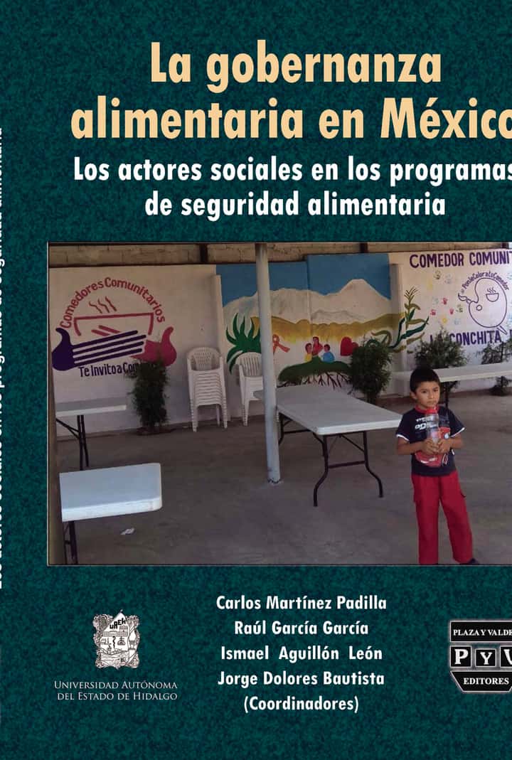La Gobernanza Alimentaria en México: Los actores sociales en los programas de seguridad alimentaria