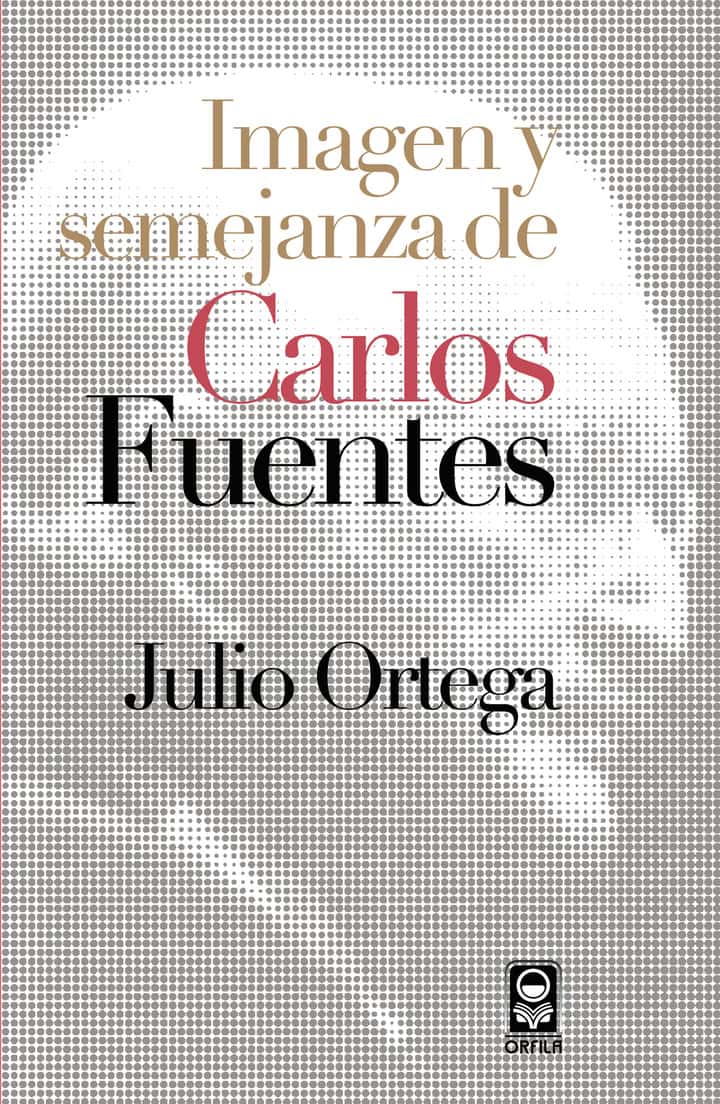 Imagen y semejanza de Carlos Fuentes
