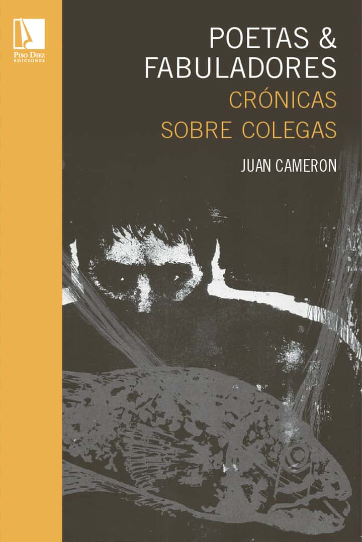 POETAS & FABULADORES: Crónicas sobre colegas