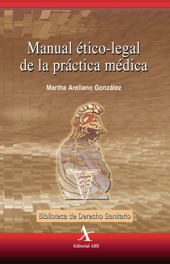 Manual ético-legal de la práctica médica