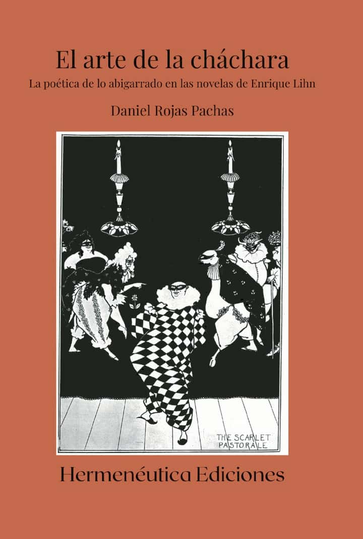 El arte de la cháchara: La poética de lo abigarrado en las novelas de Enrique Lihn