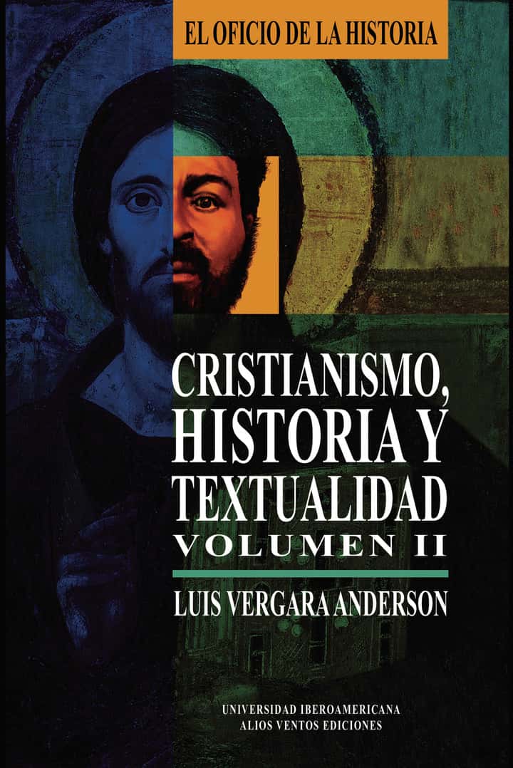 Cristianismo, Historia y textualidad, Volumen II: Volumen II