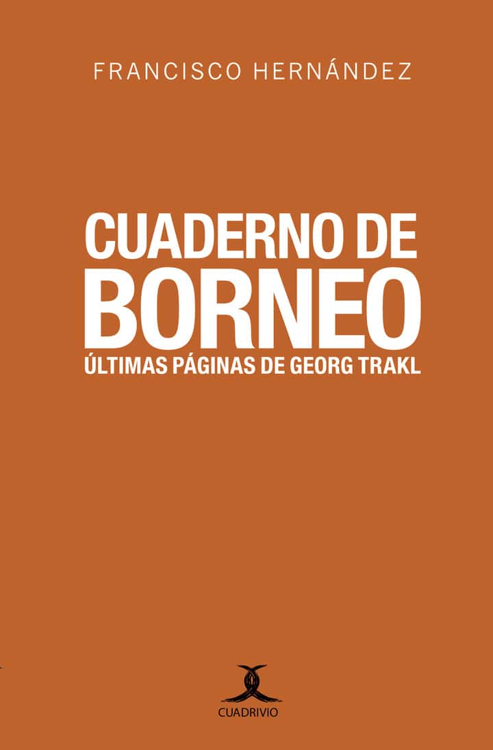 Cuaderno de Borneo: Últimas páginas de Georg Trakl