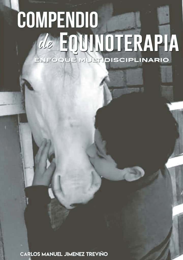 Compendio de Equinoterapia: Enfoque Multidisciplinario