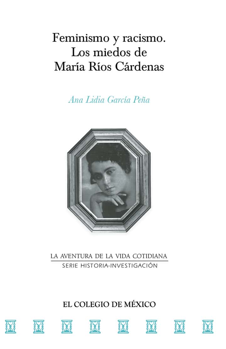 Feminismo y racismo.: Los miedos de María Ríos Cárdenas