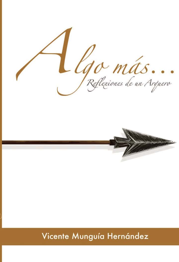 Algo más...: Reflexiones de un Arquero
