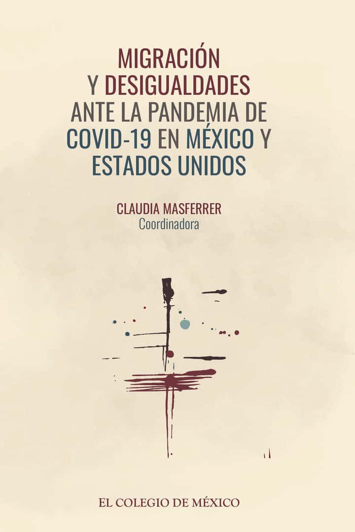 Migración y desigualdades ante la pandemia de covid-19 en México y Estados Unidos