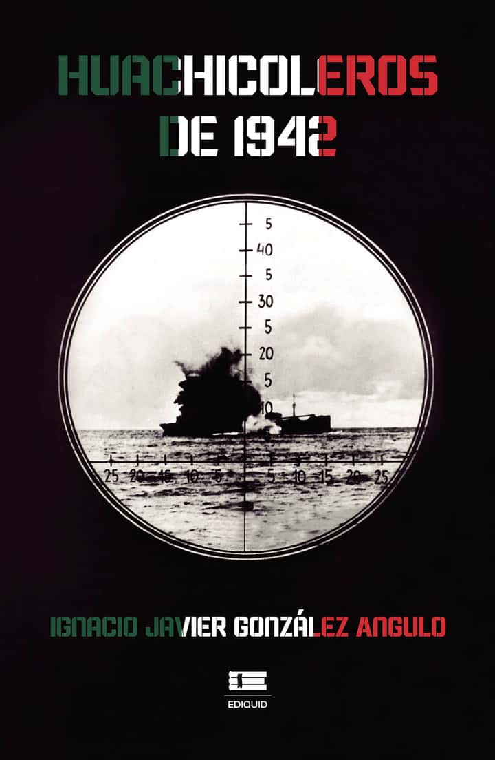 Huachicoleros de 1942