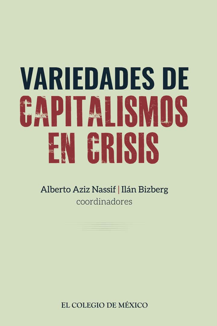 Variedades de capitalismos en crisis.
