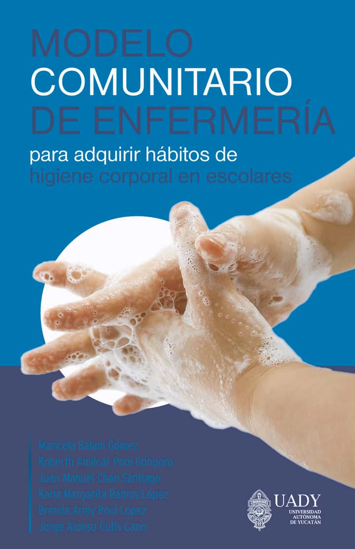 Modelo comunitario de enfermería para adquirir hábitos de higiene corporal en escolares