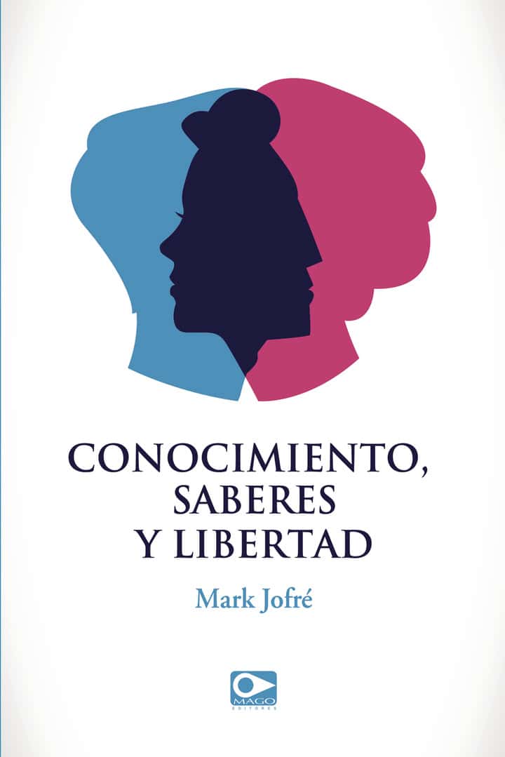 Conocimiento, Saberes y Libertad