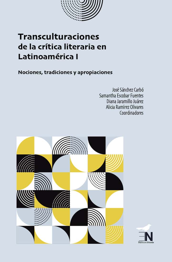 Transculturaciones de la crítica literaria en Latinoamérica: Nociones, tradiciones y apropiaciones