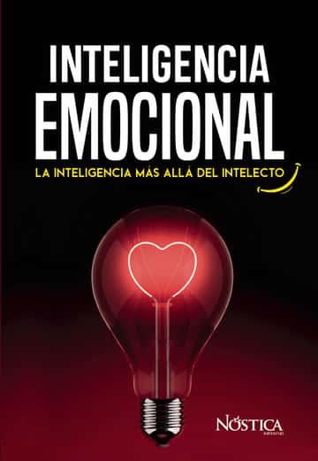 Inteligencia emocional: La inteligencia más allá del intelecto