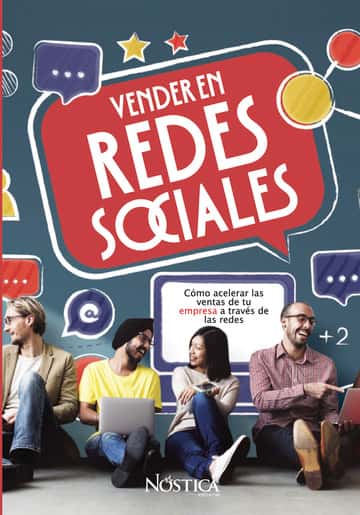Vender En Redes Sociales: Cómo acelerar las ventas de tu empresa a través de las redes