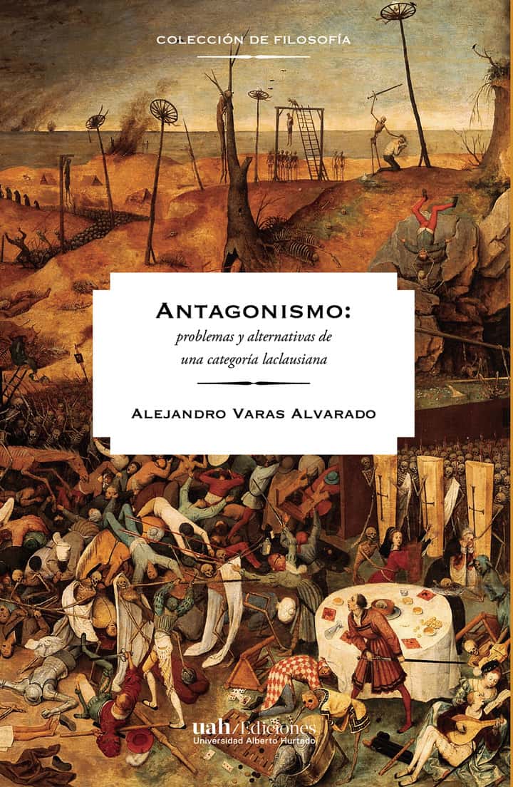 Antagonismo: Problemas y alternativas de una categoría laclausiana