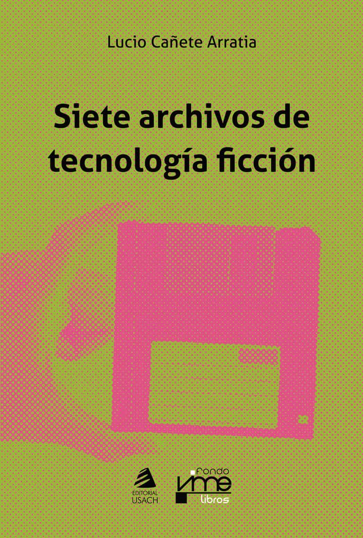 Siete archivos de tecnología ficción