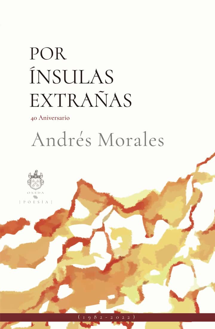 Por ínsulas extrañas: 40 aniversario