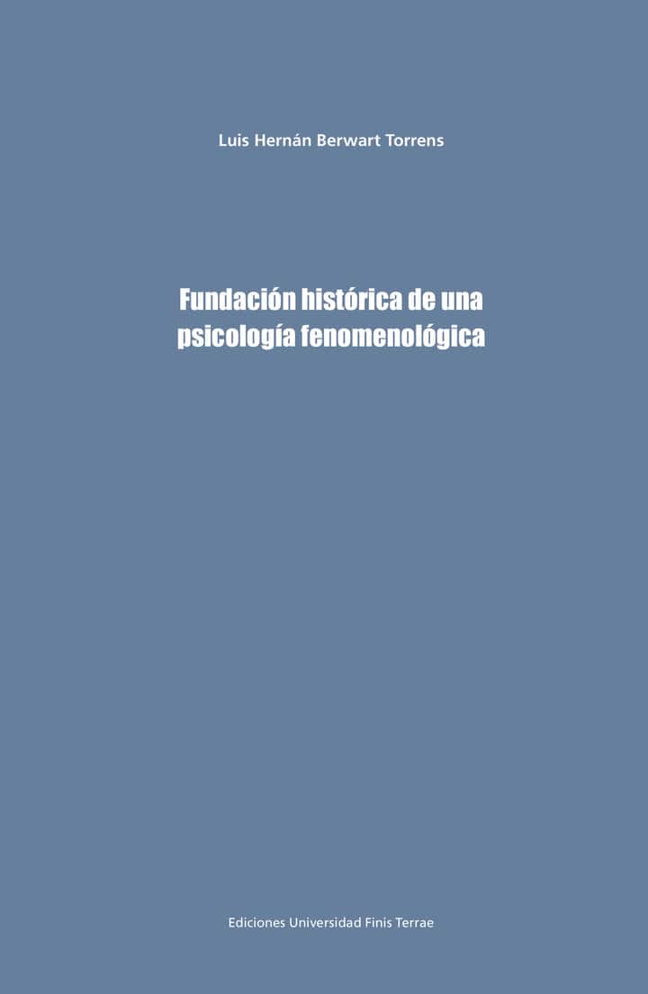 Fundación histórica de una psicología fenomenológica