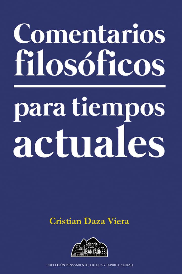 Comentarios filosóficos para tiempos actuales