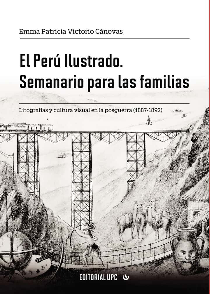 El Perú Ilustrado. Semanario para las familias: Litografías y cultura visual en la posguerra (1887-1892)