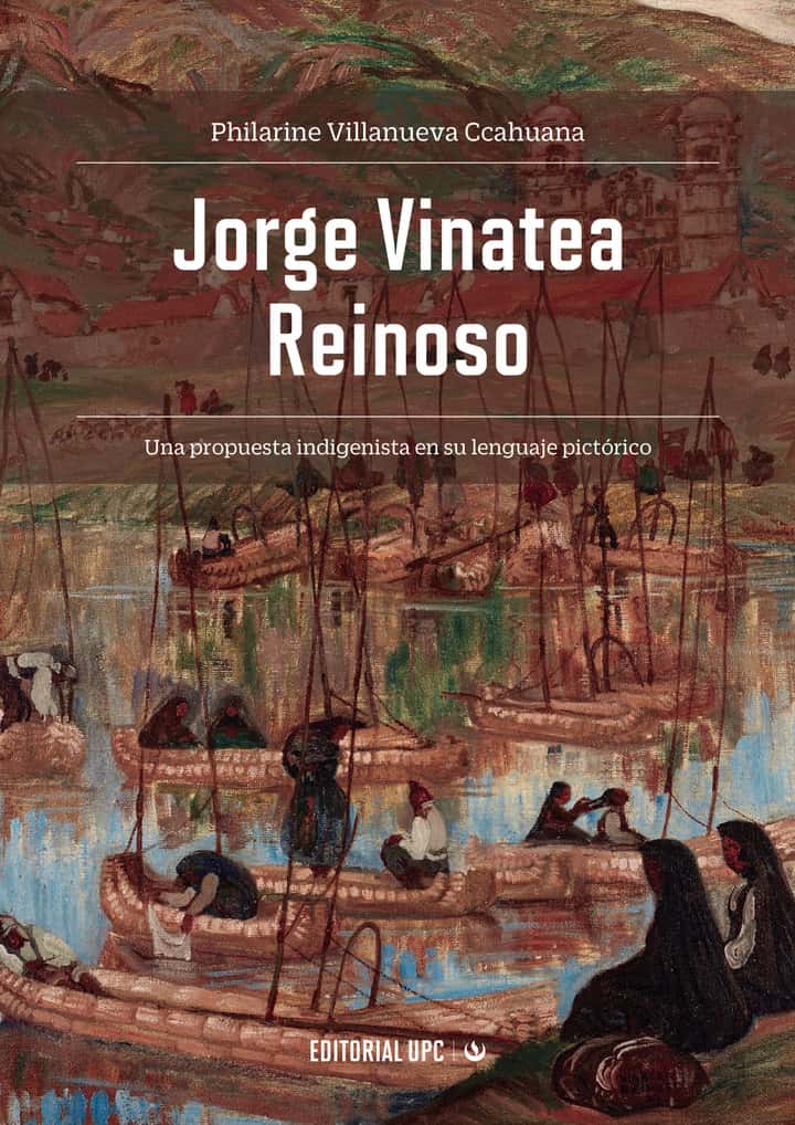 Jorge Vinatea Reinoso: Una propuesta indigenista en su lenguaje pictórico