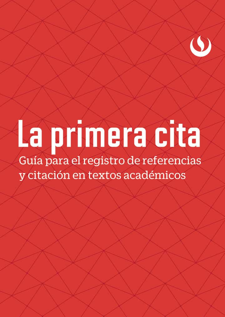 La primera cita: Guía para el registro de referencias y citación en textos académicos