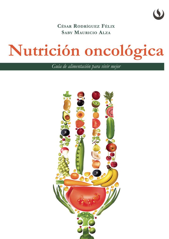 Nutrición oncológica: Guía de alimentación para vivir mejor
