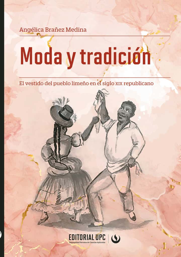 Moda y tradición: El vestido del pueblo limeño en el siglo XIX republicano