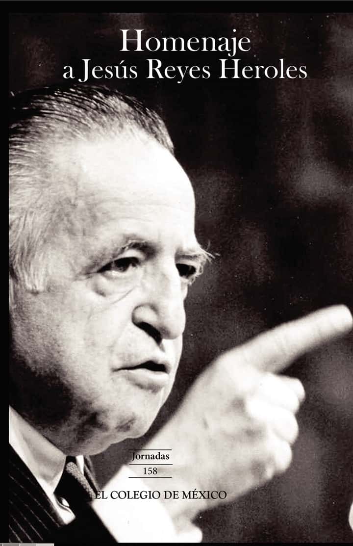 Homenaje a Jesús Reyes Heroles