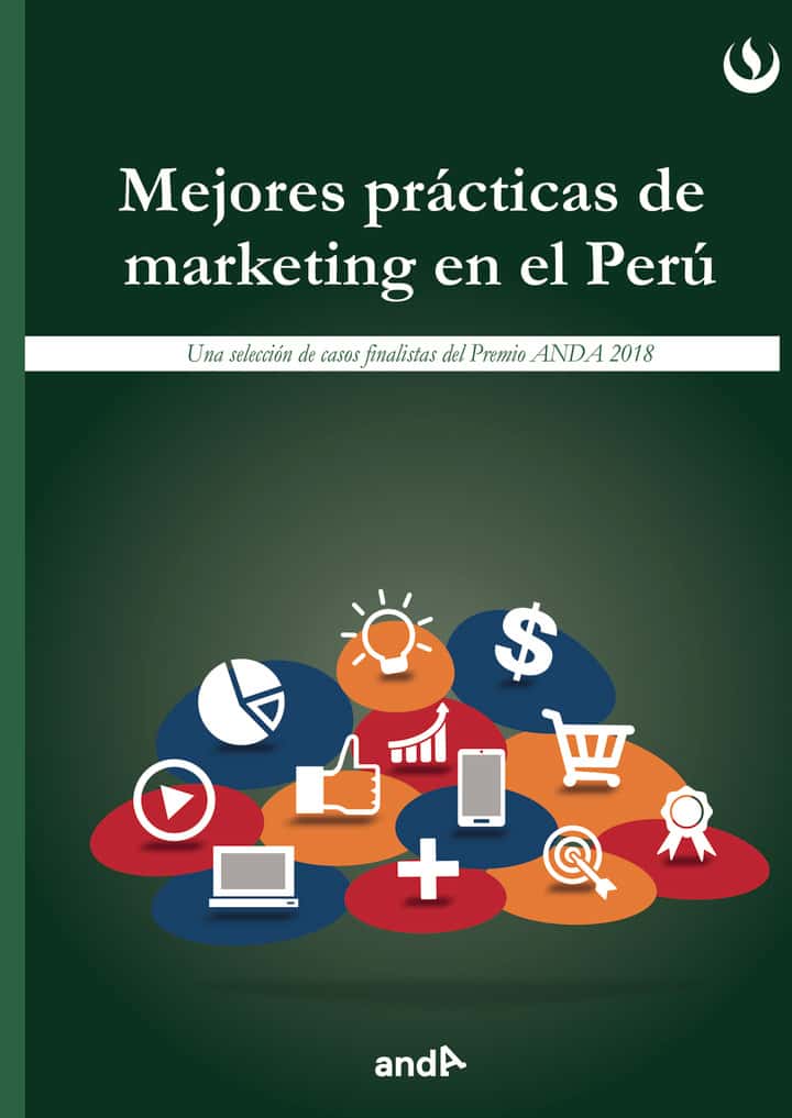 Mejores prácticas de marketing en el Perú (2018)