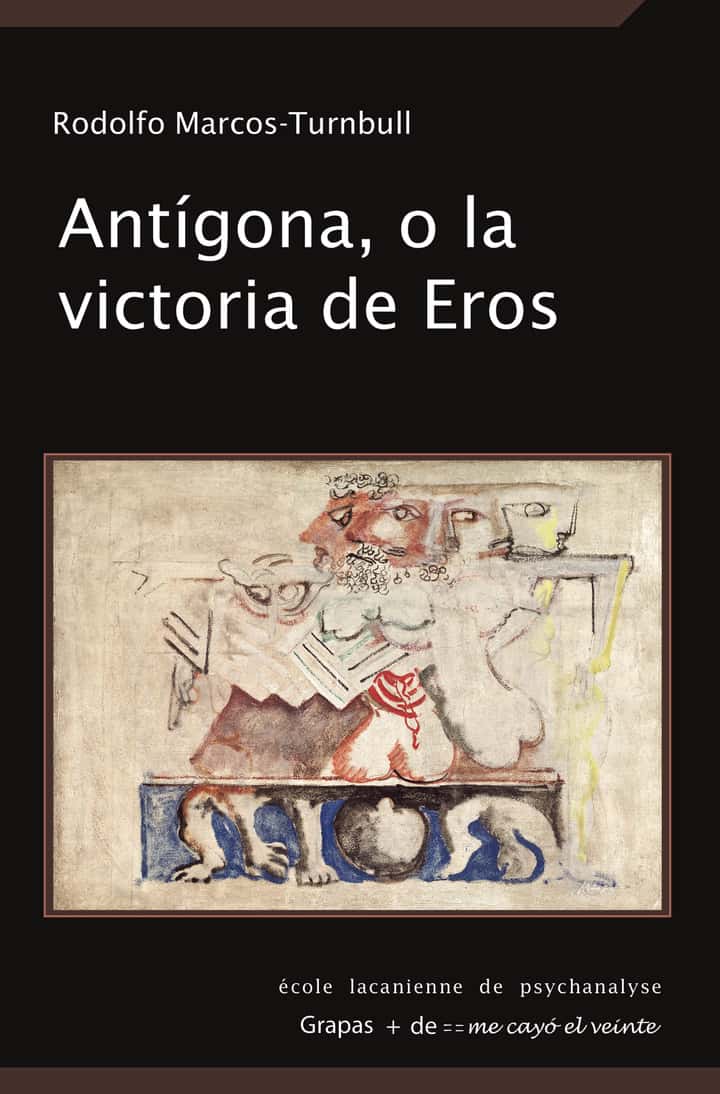 Antígona, o la victoria de Eros