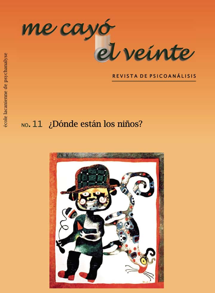 Me cayó el veinte. Revista de psicoanálisis no. 11: ¿Dónde están los niños?