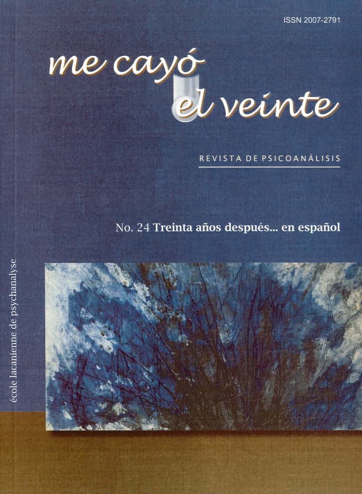 Me cayó el veinte. Revista de psicoanálisis no. 24: Treinta años después... en español