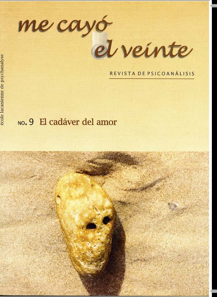 Me cayó el veinte. Revista de psicoanálisis no. 9: El cadáver del amor
