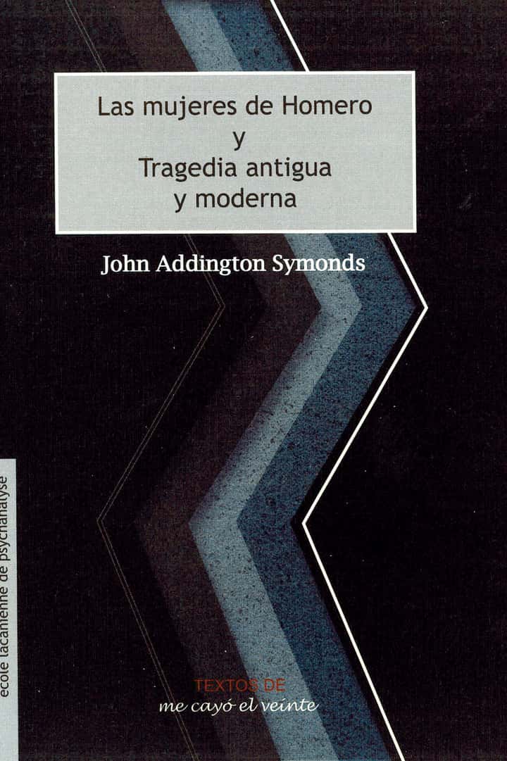 Textos 27. Las mujeres de Homero* * *Tragedia antigua y moderna: Complemento de Revista no. 27