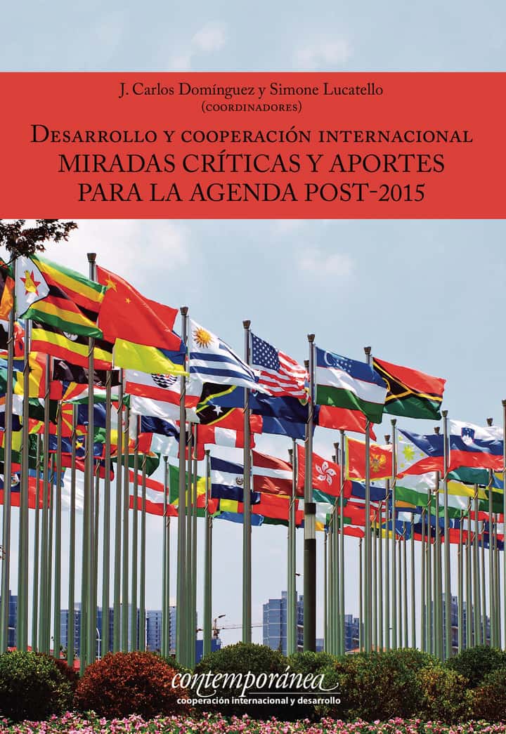 Desarrollo y cooperación internacional :: miradas críticas y aportes para la agenda post-2015
